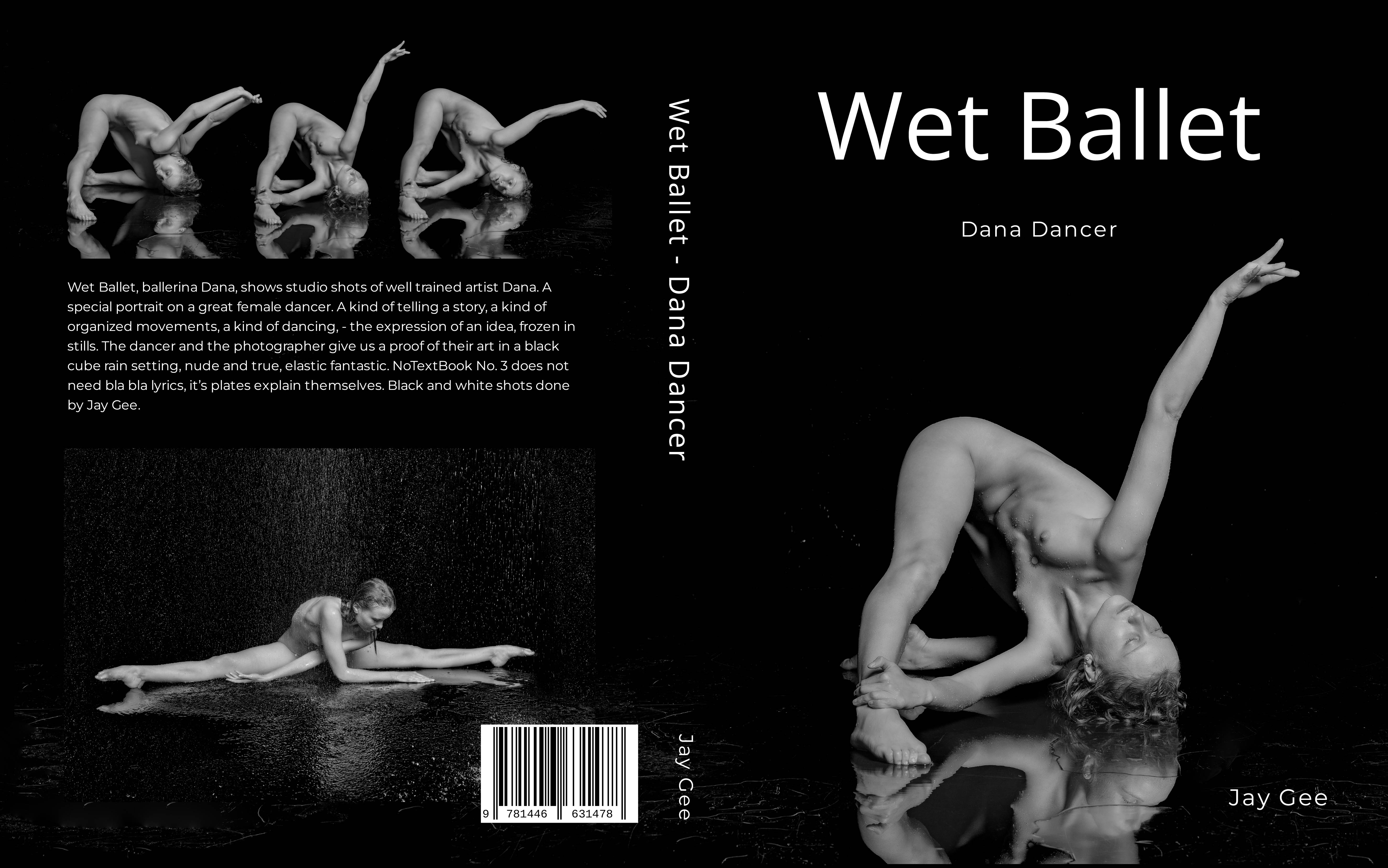 Wet Ballet, ballerina Dana, shows studio shots of well trained artist Dana. Wet Ballet, ballerina Dana, shows studio shots of well trained artist Dana.